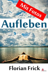 Title: Aufleben, Author: Florian Frick