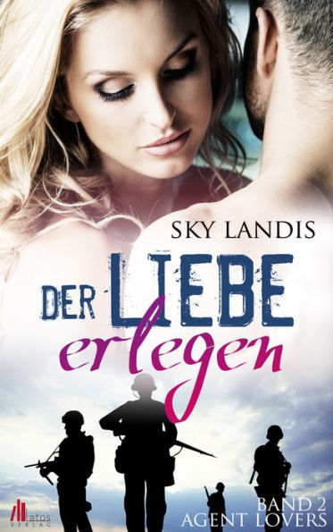 Der Liebe erlegen: Agent Lovers Reihe (Band 2)