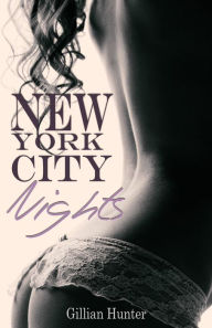 Title: New York City Nights. Erotischer Liebesroman, Author: Gillian Hunter