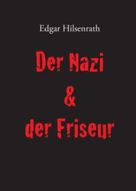 Title: Der Nazi & der Friseur, Author: Edgar Hilsenrath