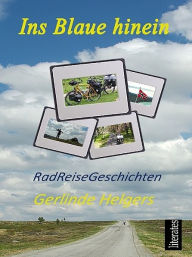 Title: Ins Blaue hinein, Author: Gerlinde Helgers