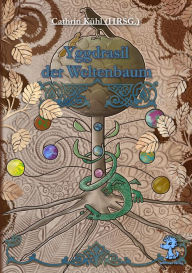 Title: Yggdrasil der Weltenbaum, Author: Alfons Th. Seeboth