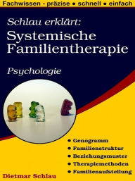 Title: Schlau erklärt: Systemische Familientherapie, Author: Dietmar Schlau