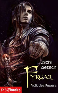 Title: Die Chroniken von Waldsee 5: Fyrgar - Volk des Feuers, Author: Uschi Zietsch