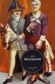 Title: Max Beckmann, Author: Bernhard Maaz