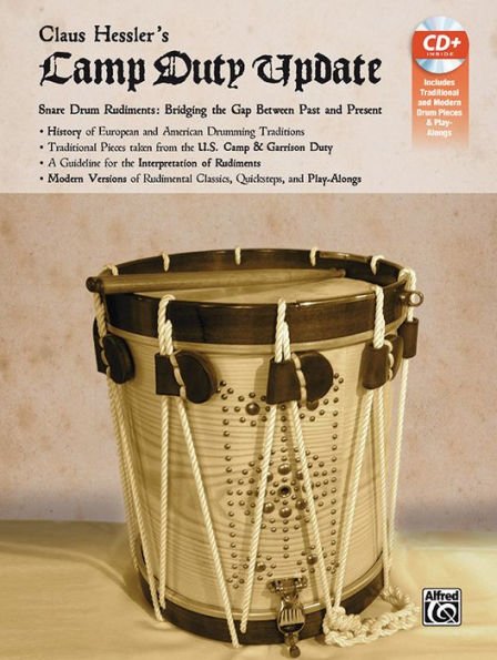 Claus Hessler's Camp Duty Update: Snare Drum Rudiments -- Bridging the Gap Between Past and Present, Book & MP3 CD & Insert