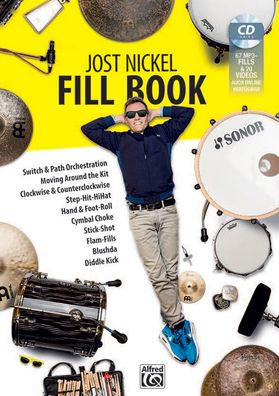 Jost Nickel Fill Book: Switch & Path Orchestration, Moving Around the Kit, Clockwise & Counterclockwise, Step-Hit-HiHat, Hand & Foot Roll, Cymbal Choke, Stick-Shot, Flam-Fills, Blushda, Diddle Kick, Book, MP3 CD & Online Audio / Video