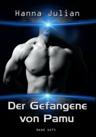 Title: Der Gefangene von Pamu, Author: Hanna Julian