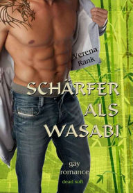 Title: Schärfer als Wasabi, Author: Verena Rank