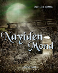 Title: Nayidenmond, Author: Sandra Gernt