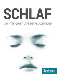 Title: Schlaf: Ein Phänomen und seine Störungen, Author: Spektrum der Wissenschaft