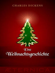 Title: Eine Weihnachtsgeschichte, Author: Charles Dickens