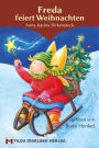 Freda feiert Weihnachten: Ein Bilderbuch für Kinder über Mut und Selbstvertrauen