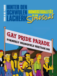 Title: Hinter den schwulen Lachern: Homosexualität bei den Simpsons, Author: Erwin In het Panhuis