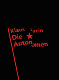 Title: Die Autonomen, Author: Klaus Farin