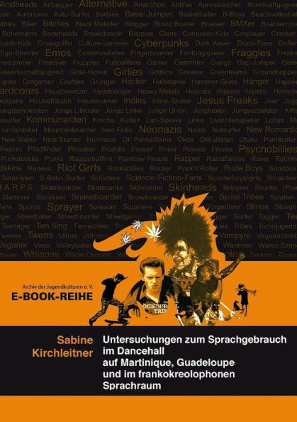 Untersuchungen zum Sprachgebrauch im Dancehall: auf Martinique, Guadeloupe und im frankokreolophonen Sprachraum