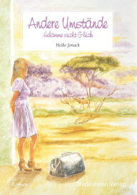 Title: Andere Umstände: Hebamme sucht Glück, Author: Heike Jonack