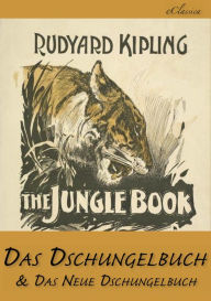 Title: Das Dschungelbuch & Das Neue Dschungelbuch (Illustriert), Author: Rudyard Kipling