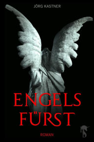 Title: Engelsfürst, Author: Jörg Kastner