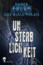 Das Blaue Palais 4: Unsterblichkeit