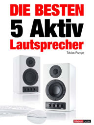 Title: Die besten 5 Aktiv-Lautsprecher, Author: Tobias Runge