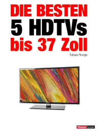 Title: Die besten 5 HDTVs bis 37 Zoll, Author: Tobias Runge