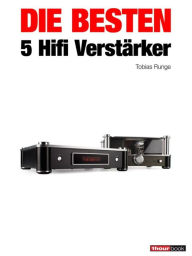 Title: Die besten 5 Hifi-Verstärker, Author: Tobias Runge