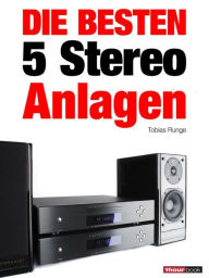 Title: Die besten 5 Stereo-Anlagen: 1hourbook, Author: Tobias Runge