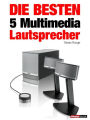 Die besten 5 Multimedia-Lautsprecher: 1hourbook