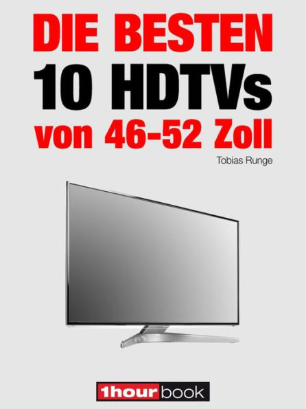 Die besten 10 HDTVs von 46 bis 52 Zoll: 1hourbook