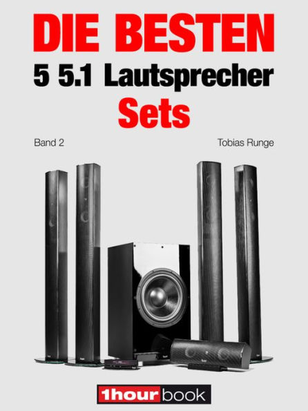 Die besten 5 5.1-Lautsprecher-Sets (Band 2): 1hourbook