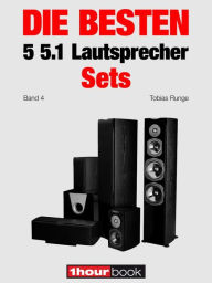 Title: Die besten 5 5.1-Lautsprecher-Sets (Band 4): 1hourbook, Author: Tobias Runge