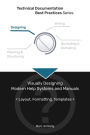 Technical Documentation Best Practices - Visually Designing Modern Help Systems and Manuals: Layout, Formatting, Templates