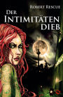 Der Intimitätendieb: Ein Hexen-Thriller