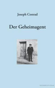 Title: Der Geheimagent, Author: Joseph Conrad