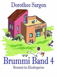 Title: Brummi im Kindergarten, Author: Dorothee Sargon