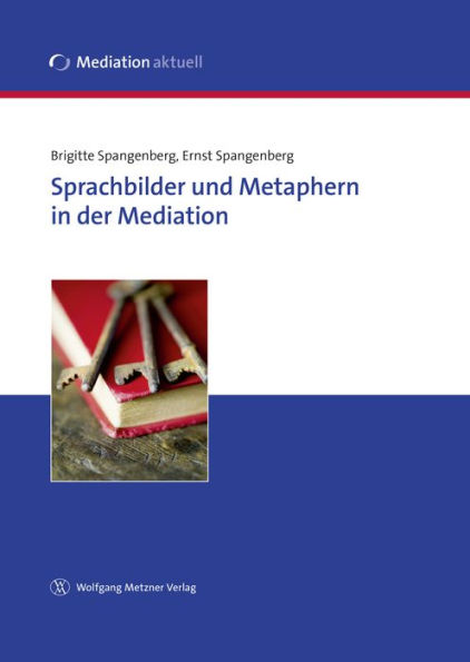 Sprachbilder und Metaphern in der Mediation