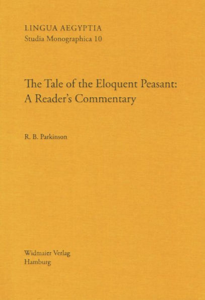 The Tale of the Eloquent Peasant: A Reader's Commentary