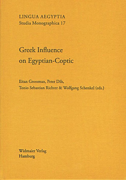 Greek Influence on Egyptian-Coptic: Contact-Induced Change in an Ancient African Language (DDGLC Working Papers 1)