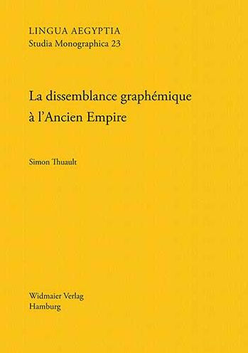 La dissemblance graphemique a l'Ancien Empire: Essai de grammatologie cognitive