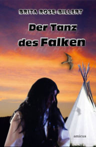 Title: Dance of the Hawk: Der Tanz des Falken, Author: Brita Rose-Billert