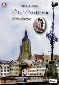 Title: Die Detektivin: Kriminalroman, Author: Nikola Hahn