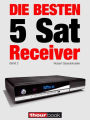 Die besten 5 Sat-Receiver (Band 2): 1hourbook