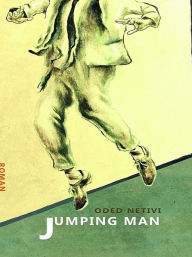 Title: Jumping Man, Author: Oded Netivi