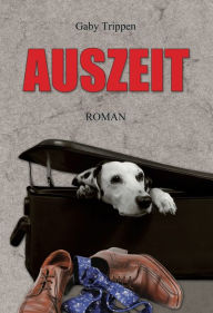 Title: Auszeit: Roman, Author: Gaby Trippen