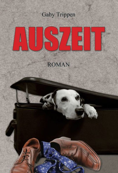 Auszeit: Roman