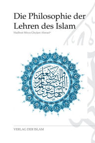 Title: Die Philosophie der Lehren des Islam, Author: Hadhrat Mirza Ghulam Ahmad