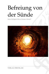 Title: Befreiung von der Sünde, Author: Hadhrat Mirza Ghulam Ahmad