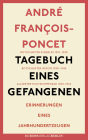 Tagebuch eines Gefangenen: Erinnerungen eines Jahrhundertzeugen