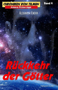 Title: Rückkehr der Götter, Author: Alexander Knörr